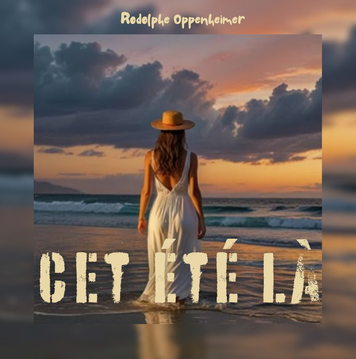 Cet été là Rodolphe openheimer