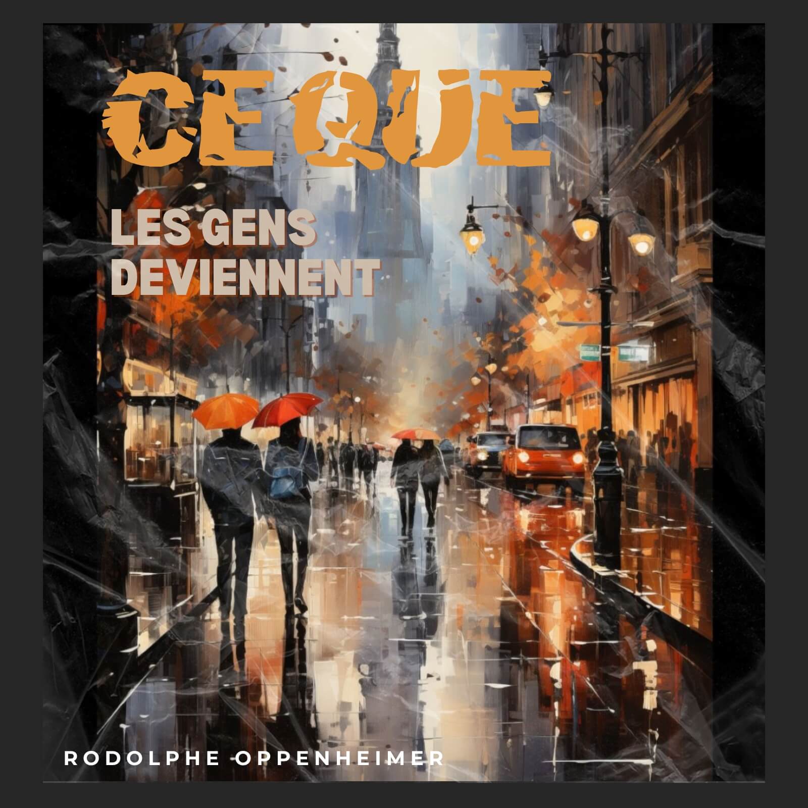 Ce que les gens deviennent