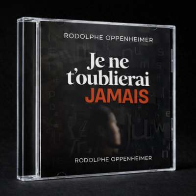 Je ne t’oublierai jamais