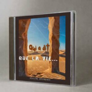 Qui a dit que la vie…