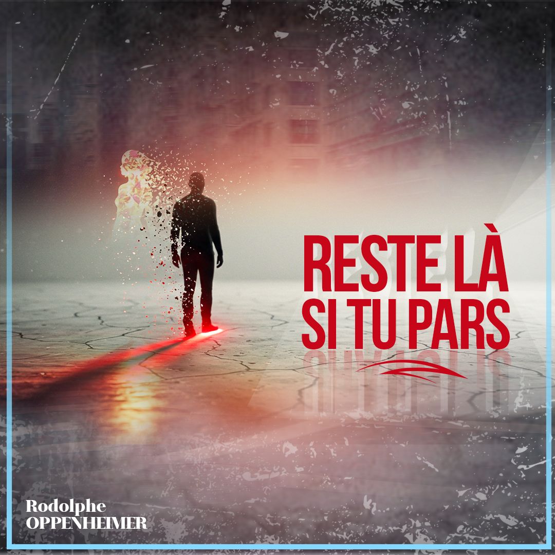 Reste là si tu pars