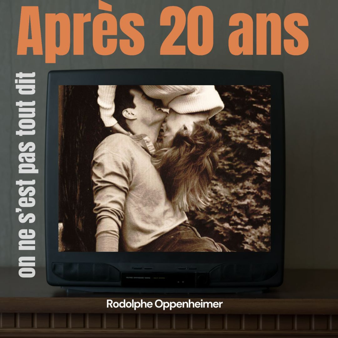 Après 20 ans on ne s’est pas tout dit