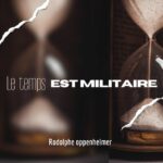Le temps est militaire