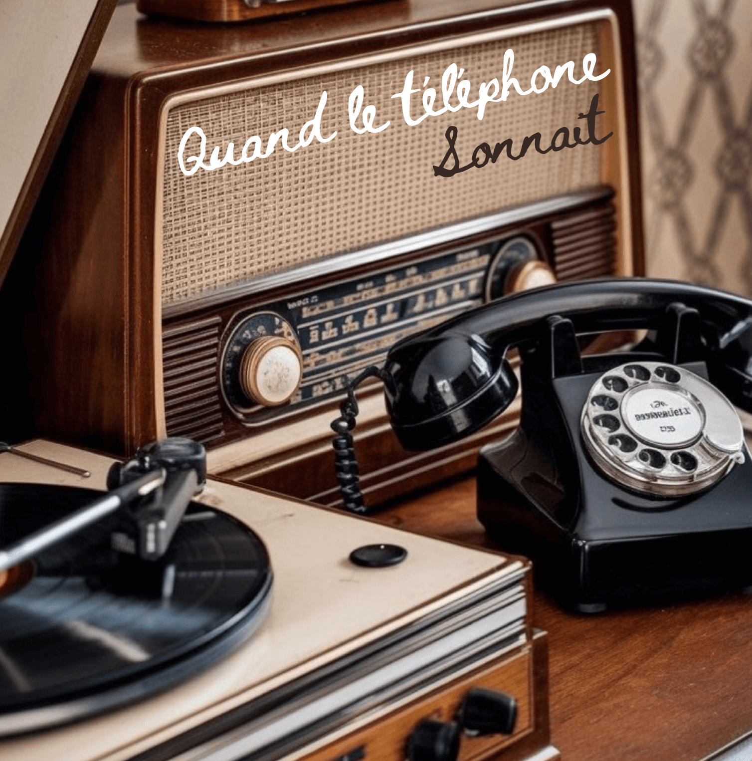 Quand le téléphone sonnait