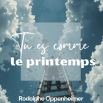Tu es comme le printemps en été