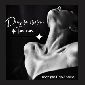 Dans la chaleur de ton cou