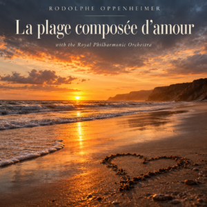 Pochette du titre La plage composée d’amour de Rodolphe Oppenheimer